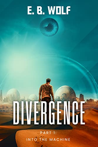 Cover for Divergence Pt. 1: Into the Machine
